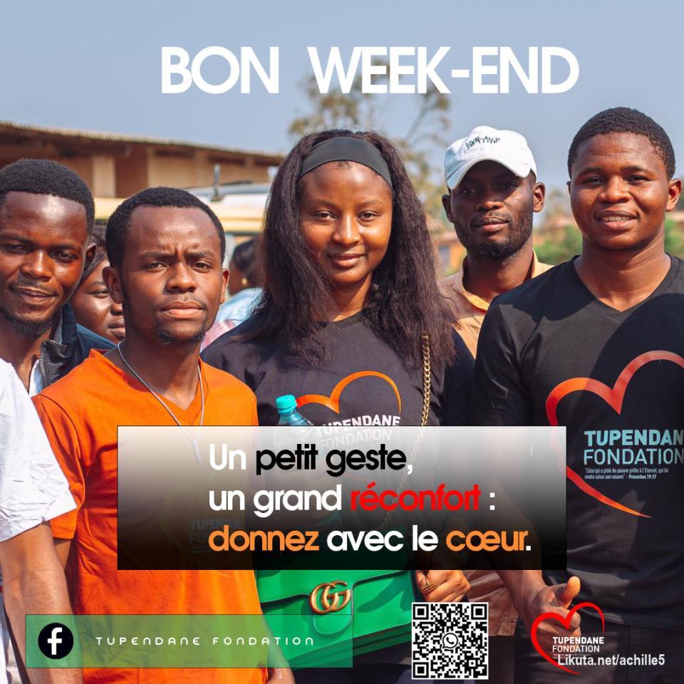 🌟 BON WEEK-END À TOUS 🌟  
Chez Tupendane Fondation, nous croyons que chaque geste compte.  
Un sourire, un partage, une attention…  
Ce sont ces petites graines de bonté qui font fleurir l’espoir dans nos communautés 🌱💛

👉 Donner avec le cœur, c’est offrir bien plus qu’un objet :  
C’est transmettre de la chaleur, du respect, et une part de soi.

📌 Rejoignez-nous dans cette dynamique de solidarité.  
Un petit geste peut devenir un grand réconfort pour quelqu’un aujourd’hui.

📲 Scannez le QR code, suivez-nous, partagez l’affiche…  
Et surtout, donnez avec le cœur ❤️

TupendaneFondation #SolidaritéActive #AgirAvecLeCœur #WeekEndSolidaire #PetitsGestesGrandsEffets

https://www.facebook.com/share/15sTLXp5Eb/